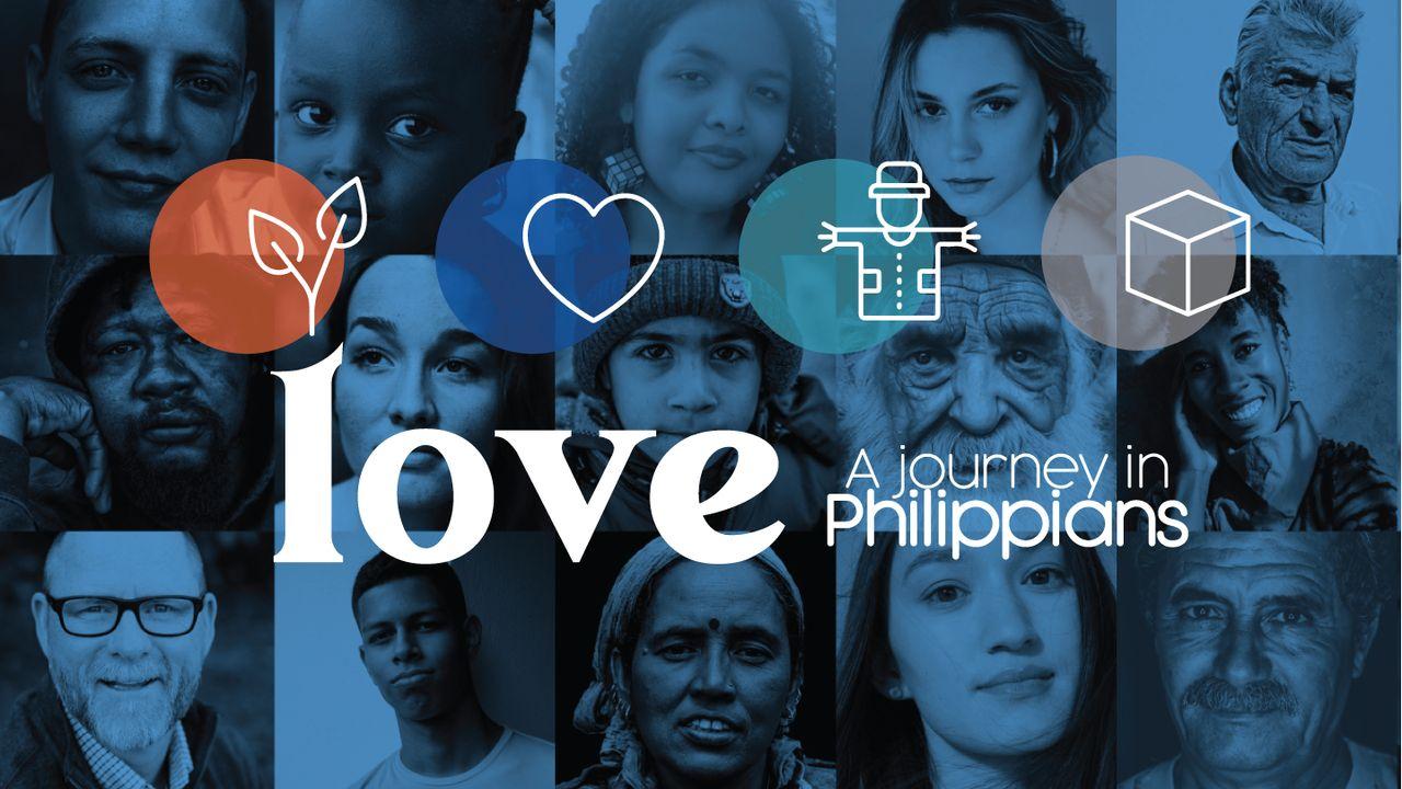 Love: A New Commandment - a Journey in Philippians