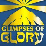 Glimpses of Glory: A 7-Day Devotional