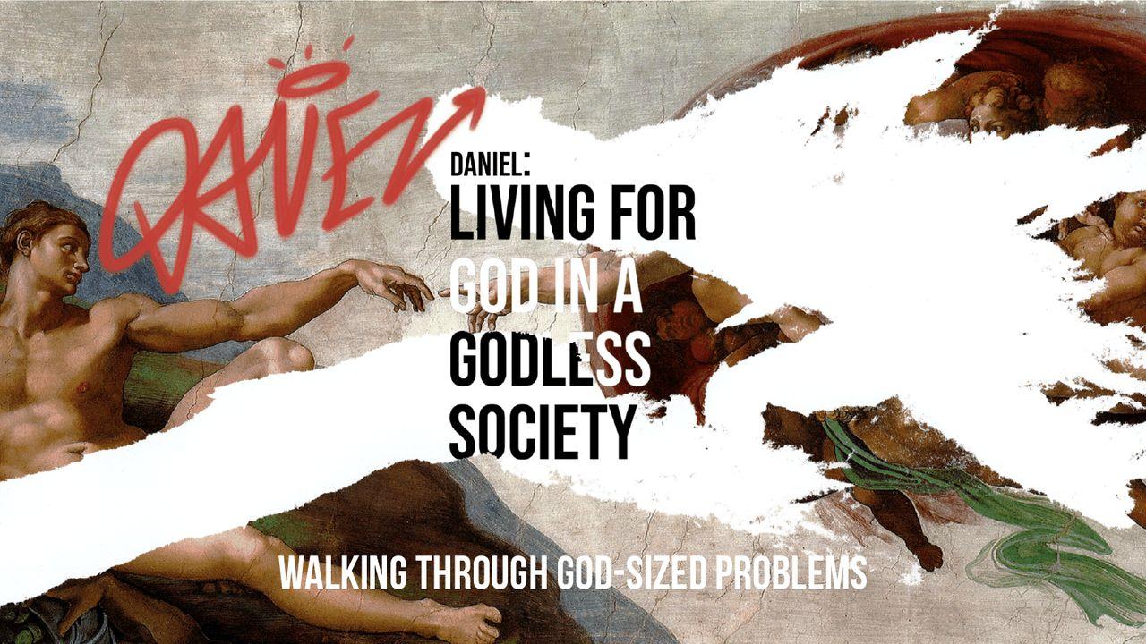 Living for God in a Godless Society Part 2
