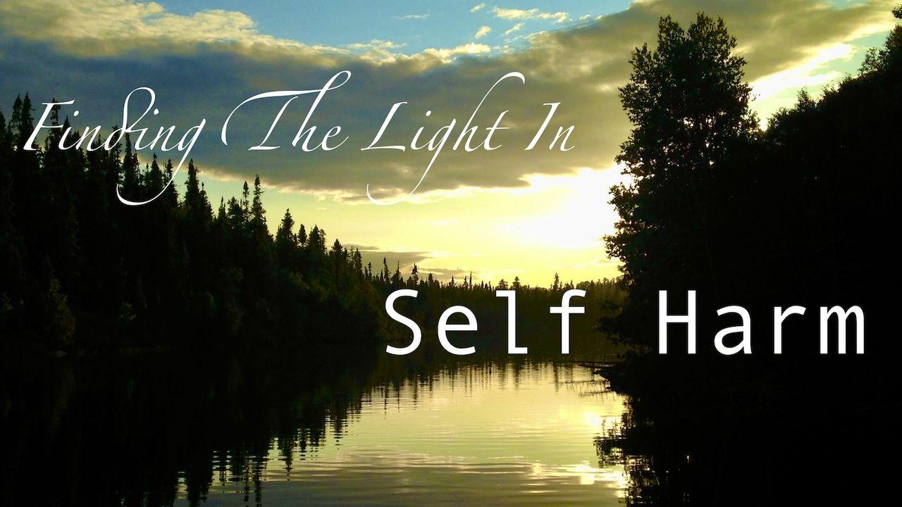 Finding the Light in Self-Harm