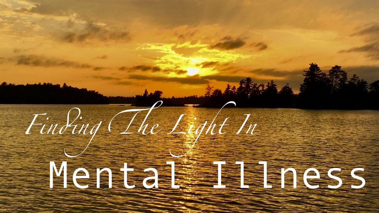 Finding the Light in Mental Illness