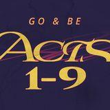 Acts: Go & Be Chapters 1-9