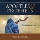 Apostles & Prophets: Their Roles in the Past, the Present, and the Last Days