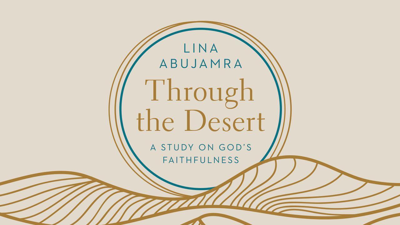 Through the Desert: A Study on God's Faithfulness