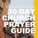 Collegiate Day of Prayer: 30-Day Church Prayer Guide