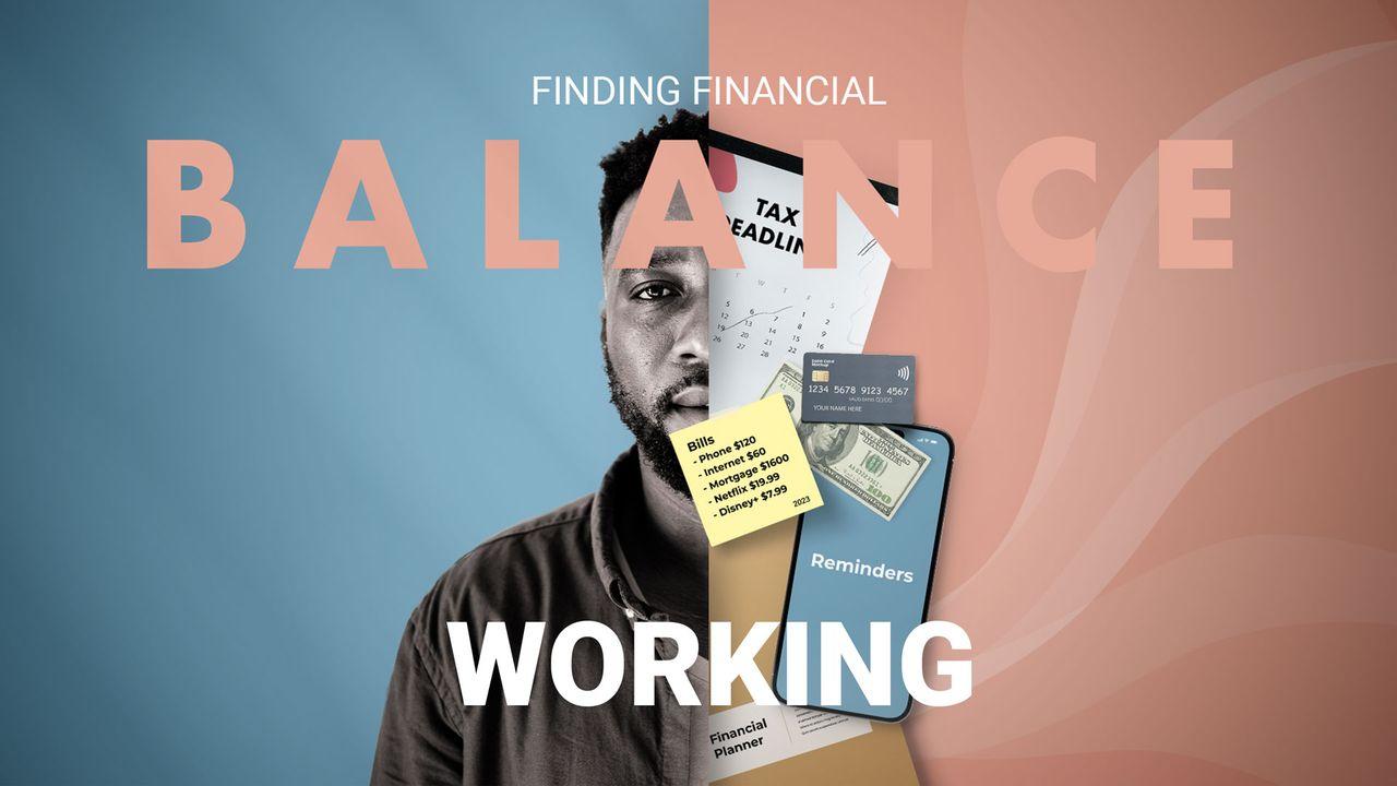 Finding Financial Balance: Working