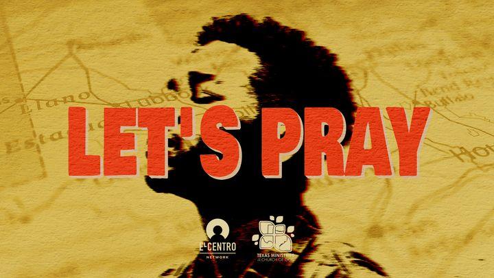 Let’s Pray