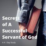 Secrets of a Successful Servant of God
