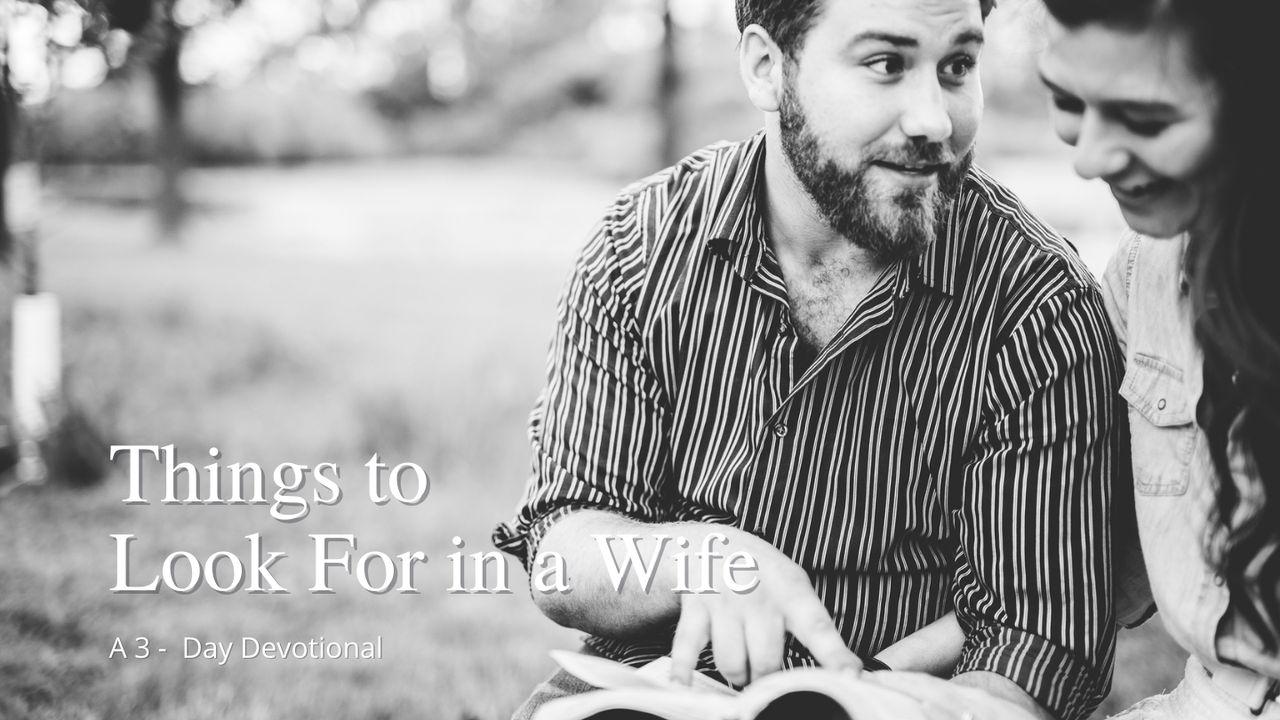 Things to Look for in a Wife