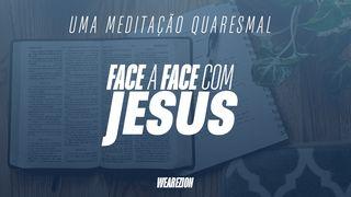 Face a Face Com Jesus