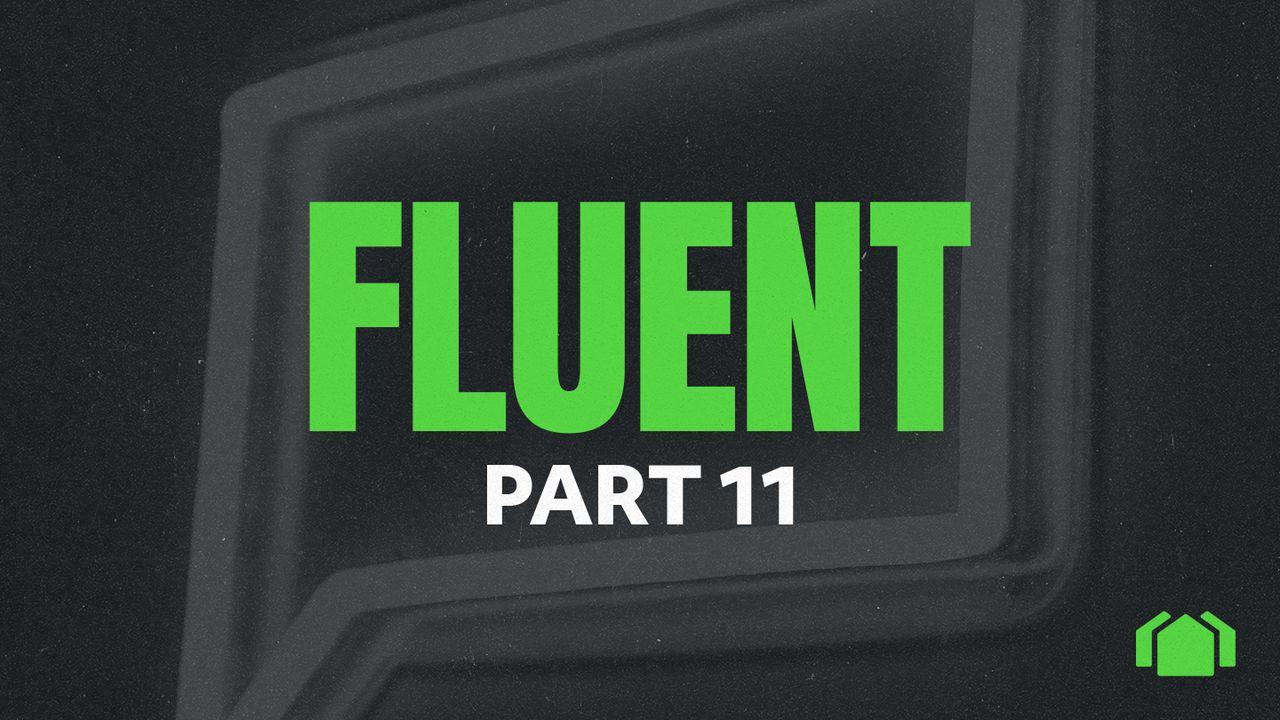 Fluent: Part 11