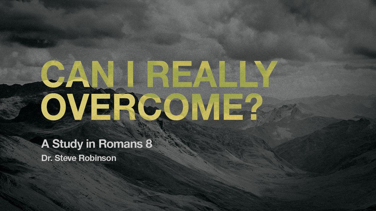 Can I Really Overcome?