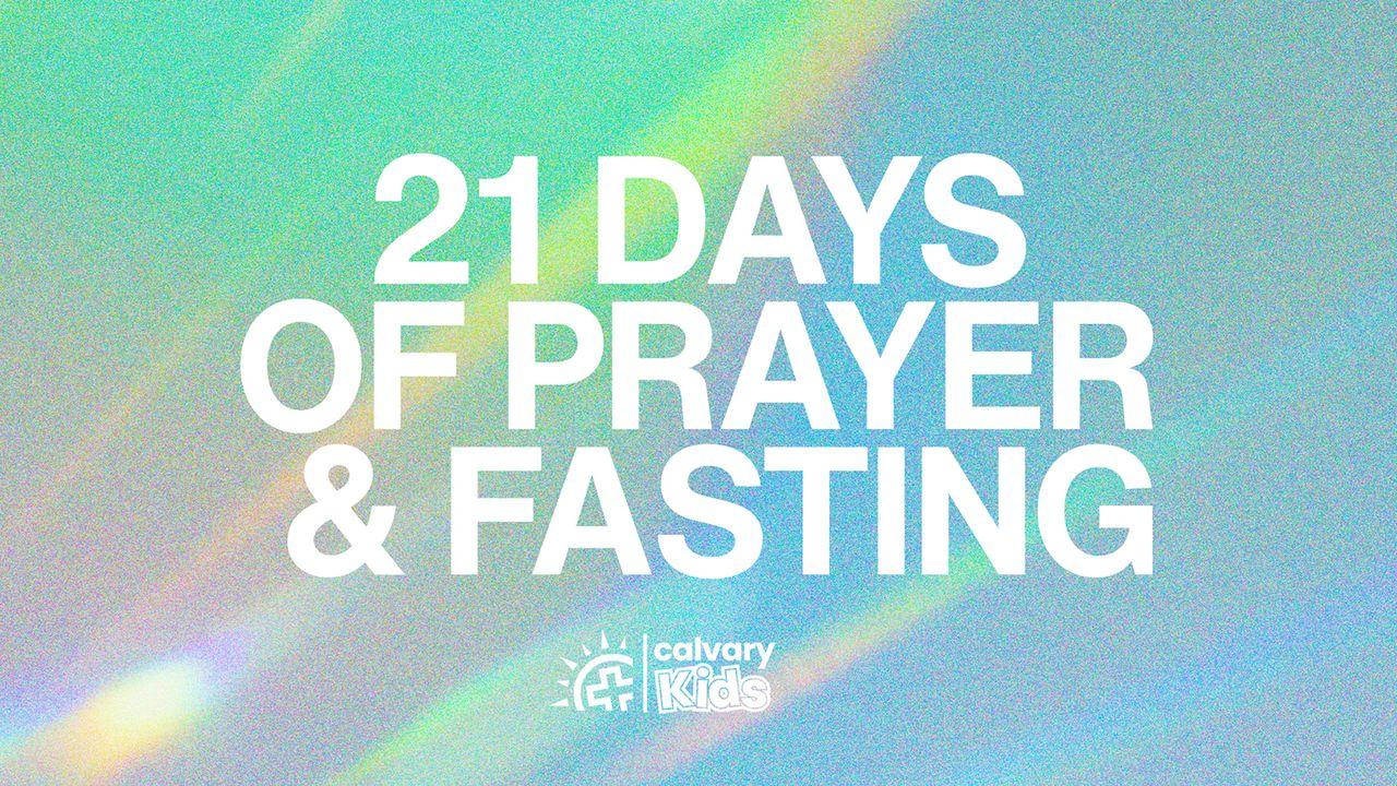 KIDS: 21 Days of Fasting and Prayer