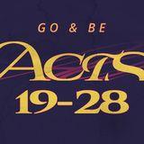 Acts: Go & Be Chapters 19-28