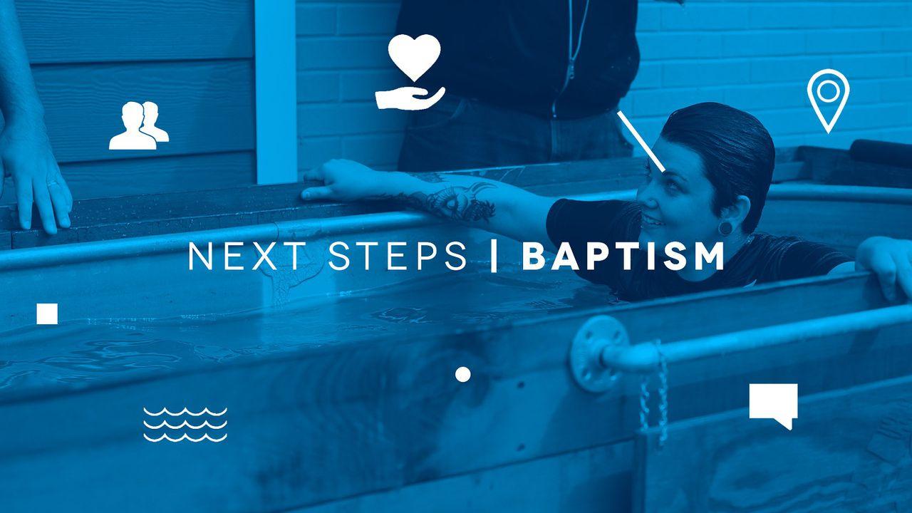 NEXT STEPS: Baptism