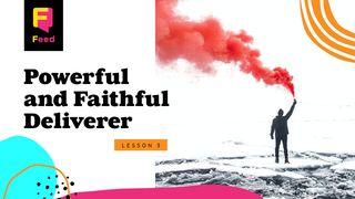 Catechism: Powerful & Faithful Deliverer