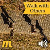 Walk With Others