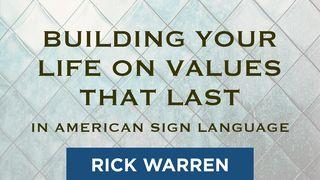 “Building Your Life on Values That Last” in American Sign Language