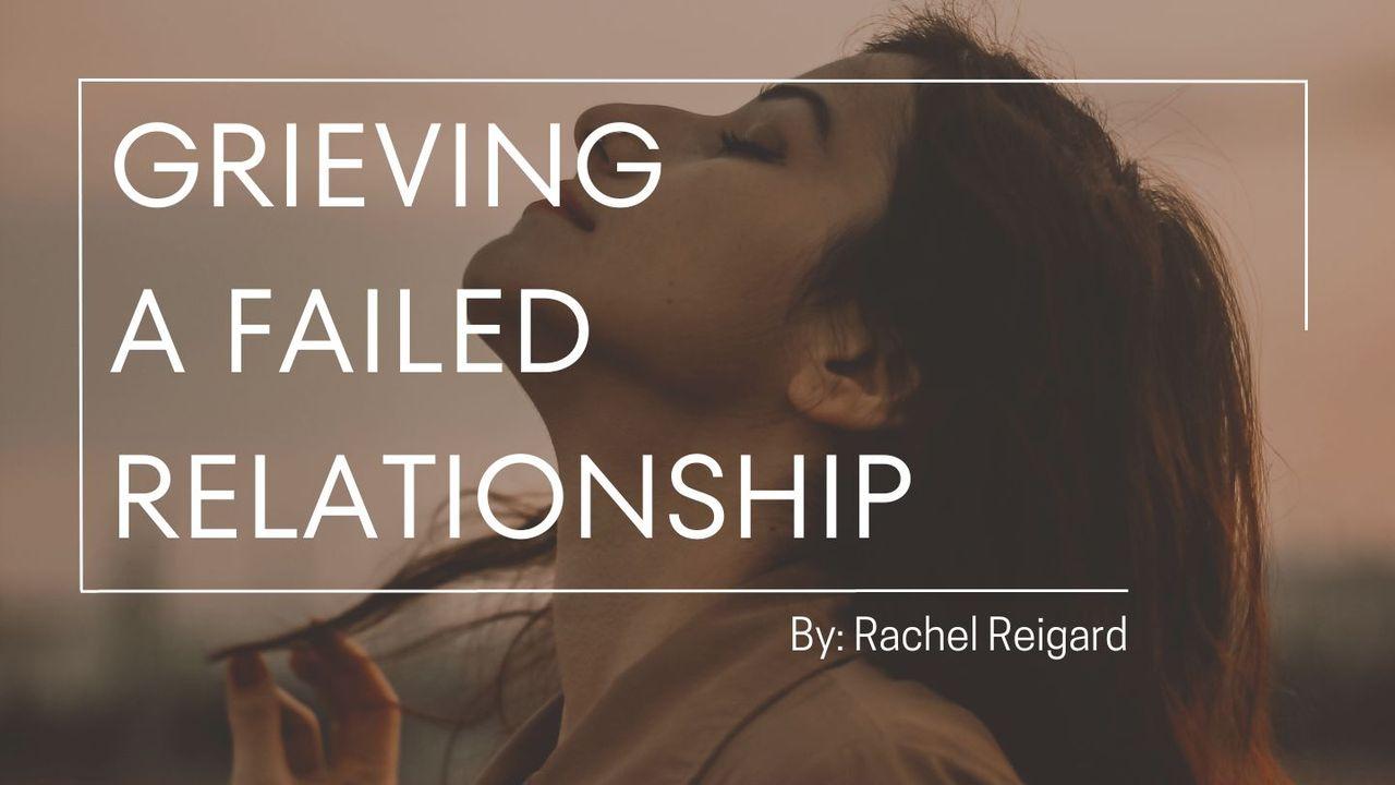 Grieving a Failed Relationship
