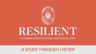 Resilient: Powerful Hope in a Dangerous World