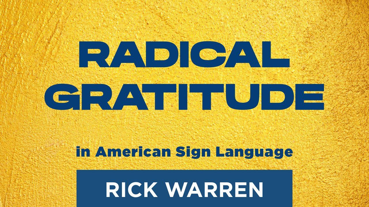 "Radical Gratitude" in American Sign Language