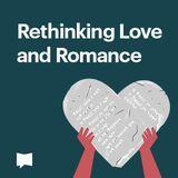 BibleProject | Rethinking Love and Romance
