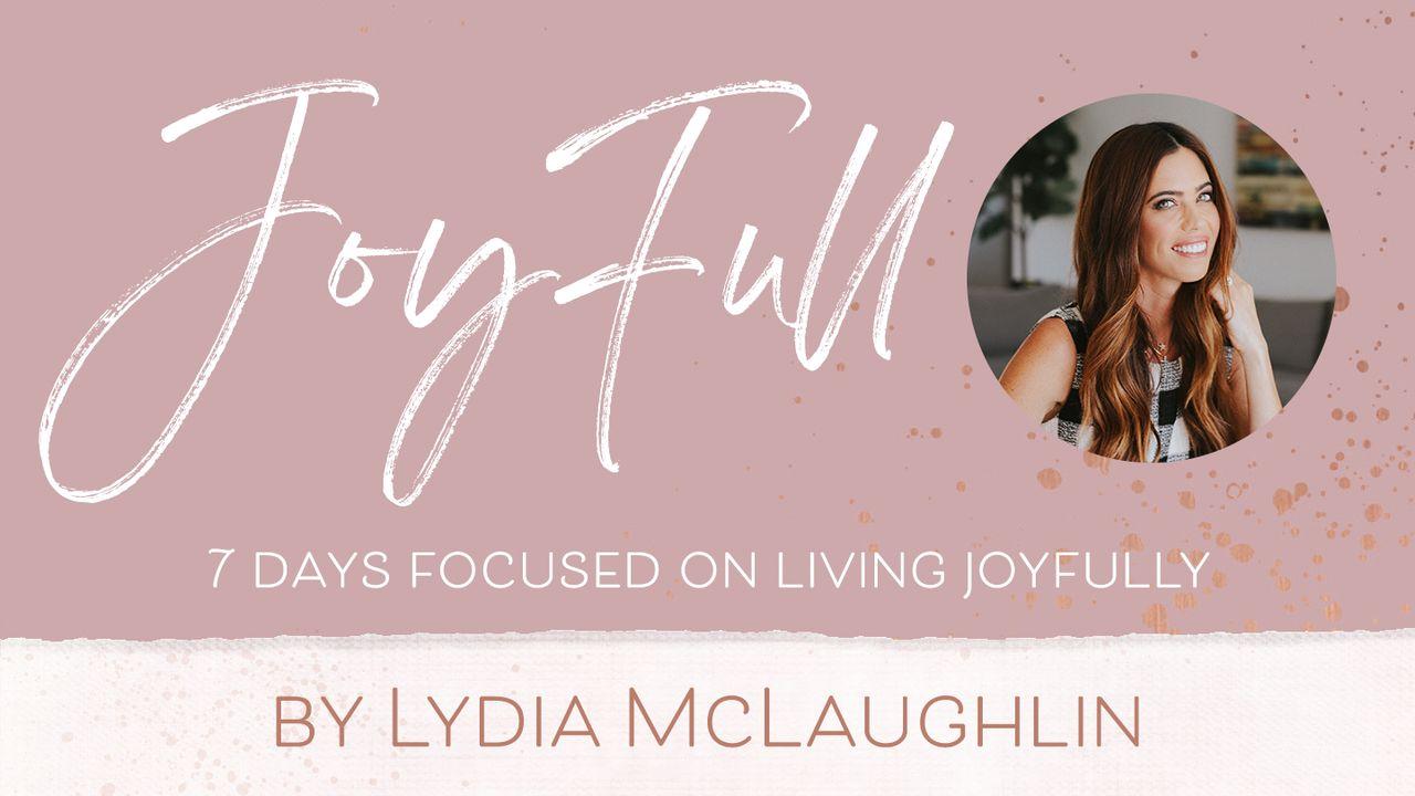 7 Days Focused on Living Joyfully