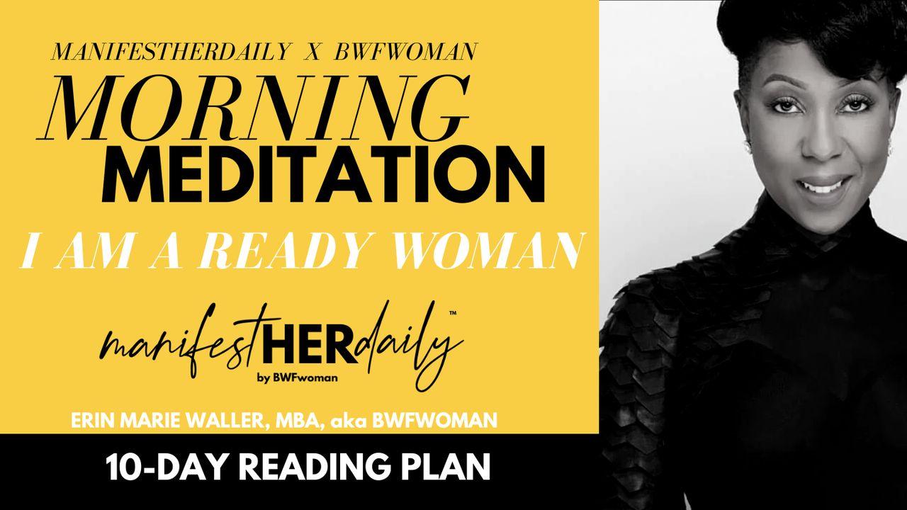 I AM a Ready Woman: A Morning Meditation Series From Manifesther Daily