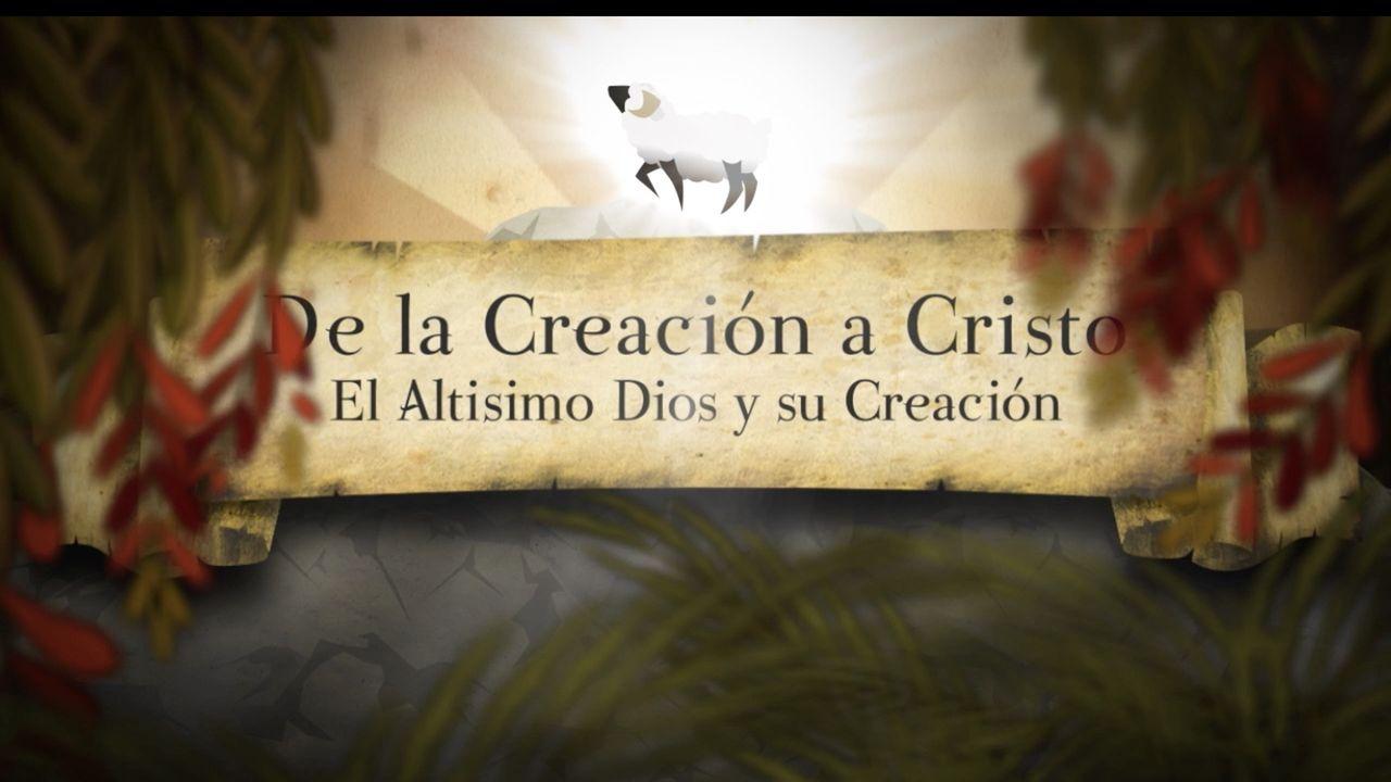 De la Creación Hasta Cristo