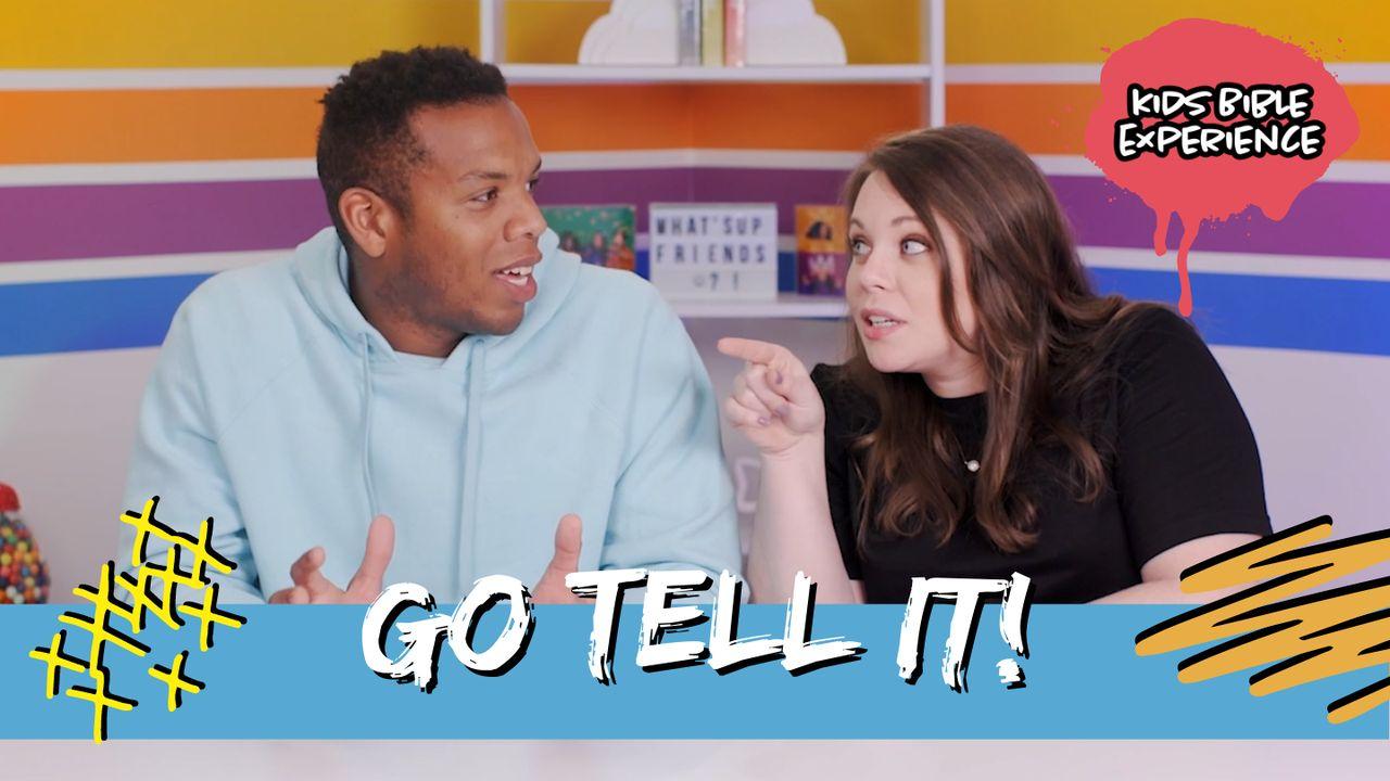 Kids Bible Experience | Go Tell It!
