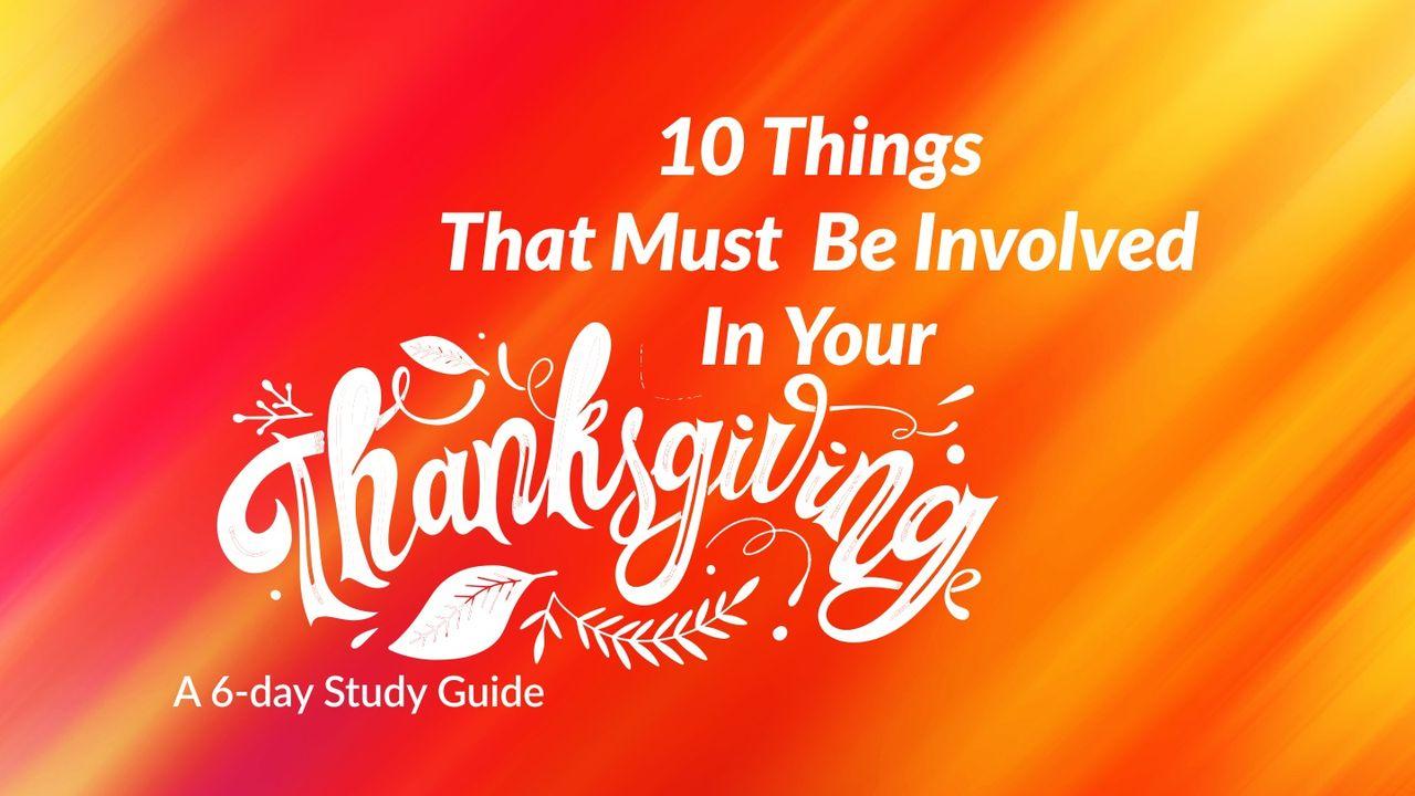 10 Things That Must Be Involved in Your Thanksgiving