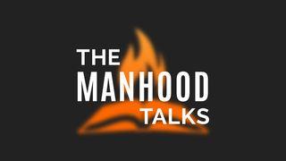 The Manhood Talks | Foundation & Identity