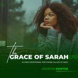 The Grace of Sarah:  a 5-Day Devotional for Those Called to Wait