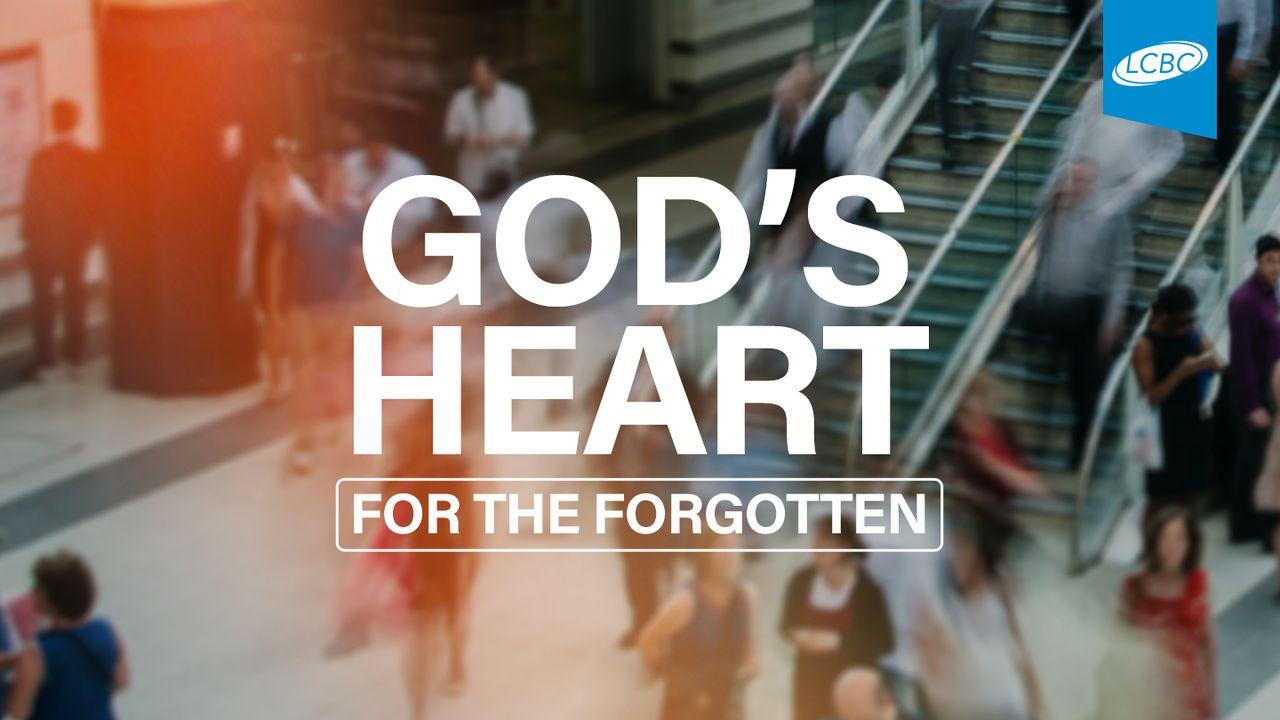 God's Heart for the Forgotten