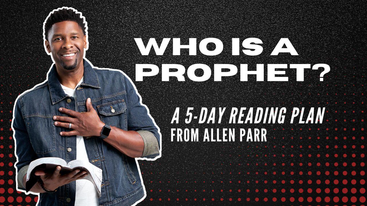 Who Is a Prophet?