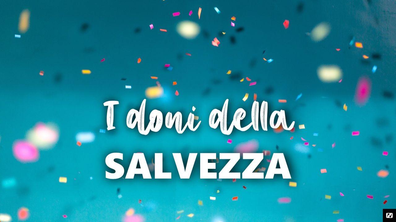 I Doni Della Salvezza