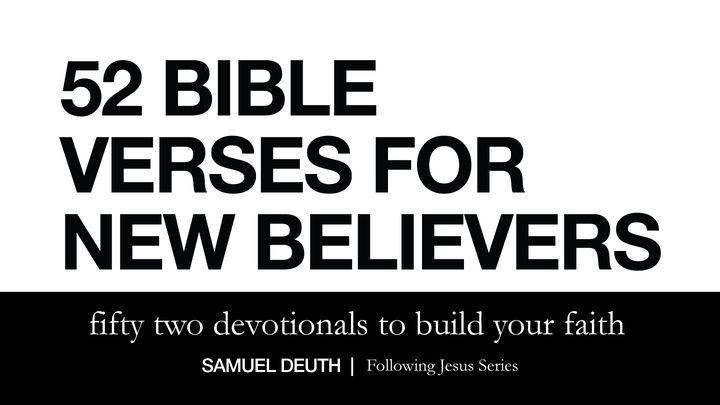 52 Bible Verses for New Believers