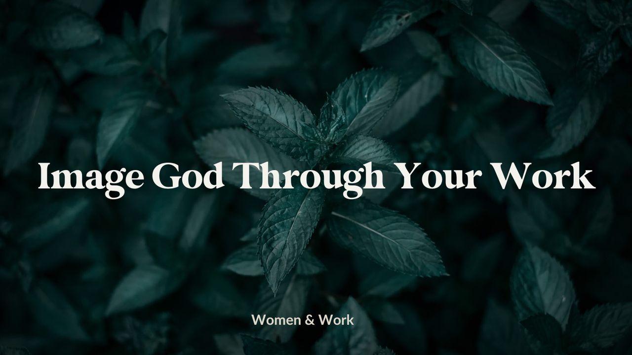 Image God Through Your Work