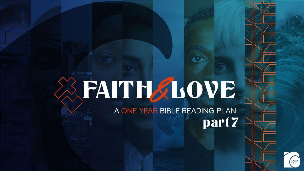 Faith & Love: A One Year Bible Reading Plan - Part 7