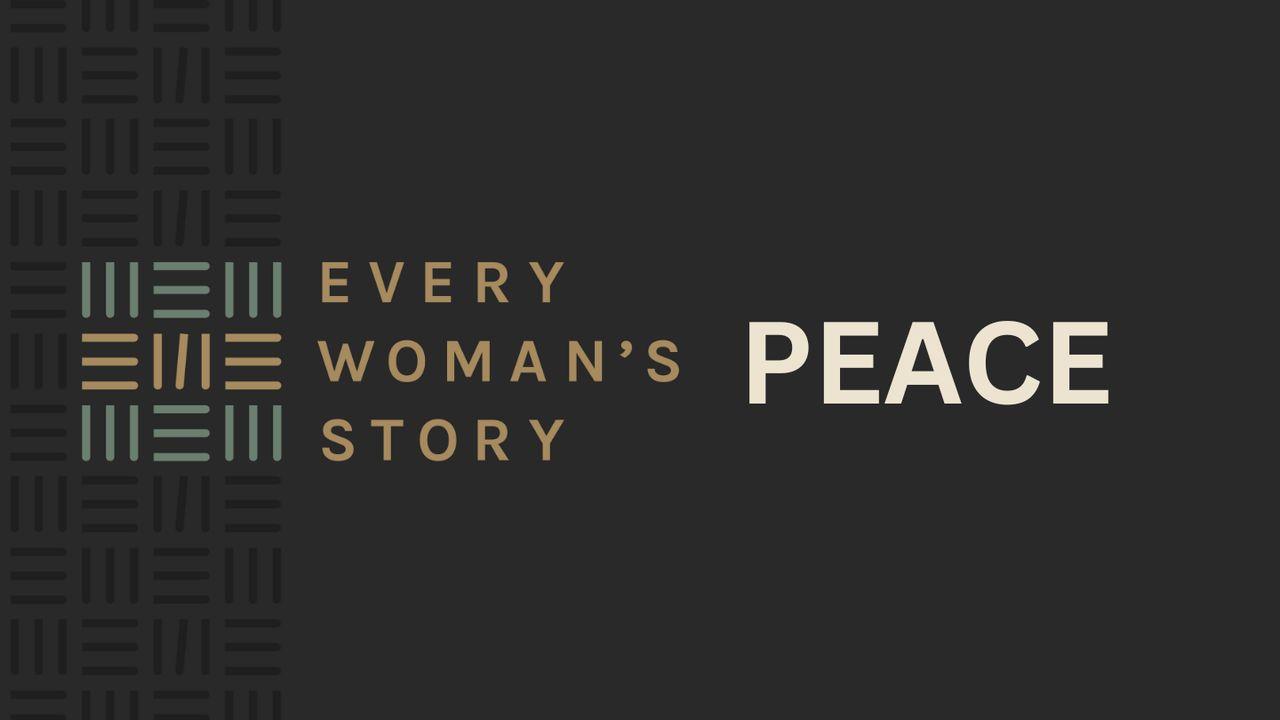 Every Woman's Story: Peace