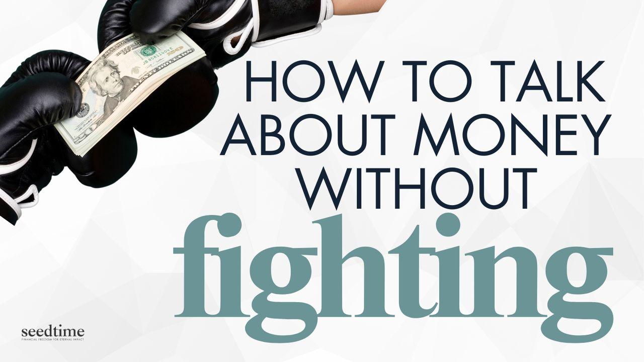 The Real Reason You & Your Spouse Can't Talk About Money With Out Fighting