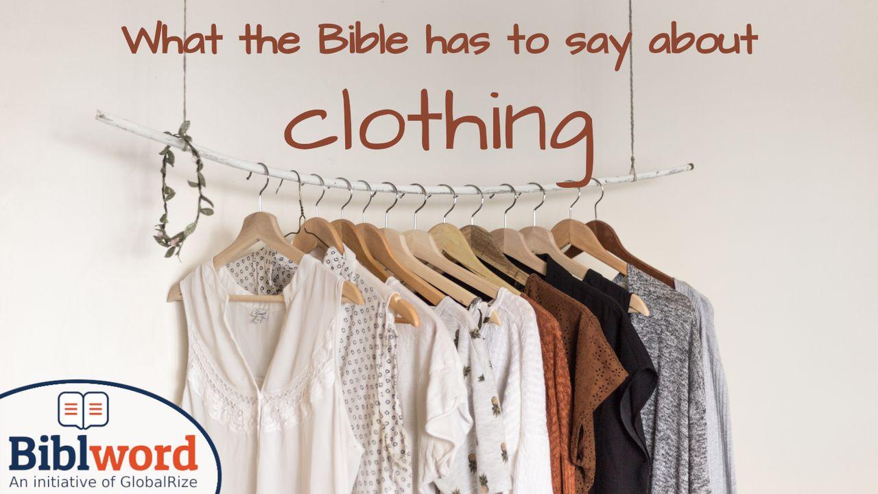 What the Bible Has to Say About Clothing