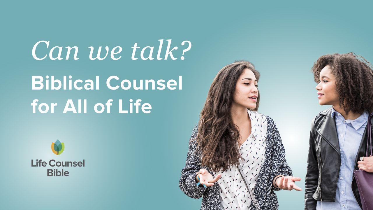 Can We Talk? Biblical Counsel for All of Life