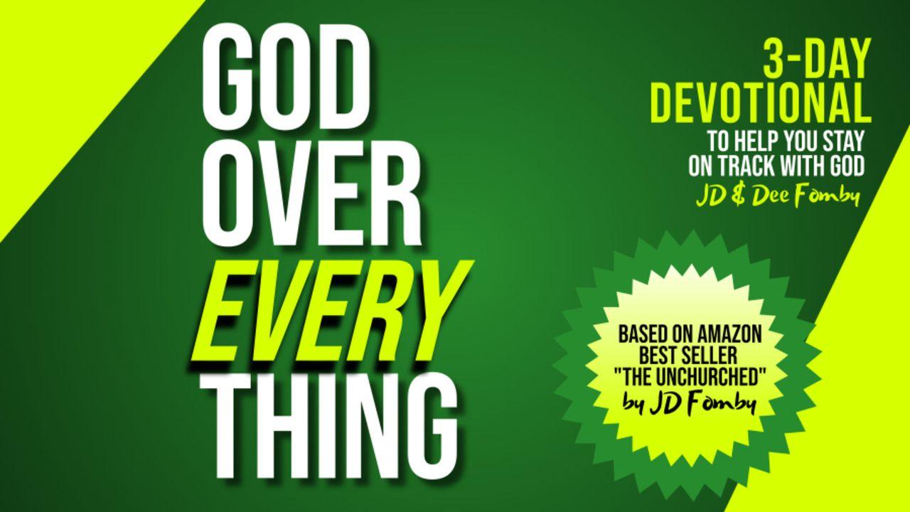 GOD Over Everything - 3-Day Devotional to Stay on Track With GOD