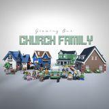 Growing Our Church Family Part 1
