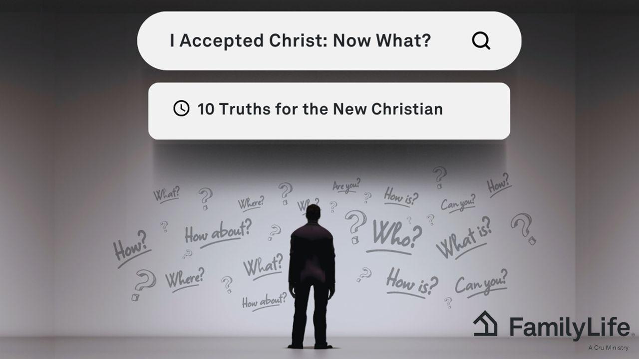 I Accepted Christ: Now What?