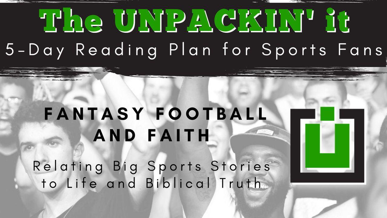 UNPACK This...Fantasy Football and Faith