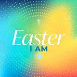 Easter: I Am