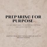 Preparing for Purpose