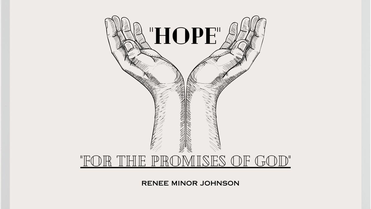 HOPE...For the Promises of God